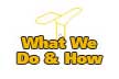 What We Do & How